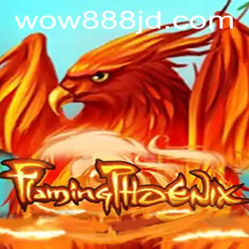 FlamingPhoenix: An Exciting New Gaming Adventure In the World of Wow888